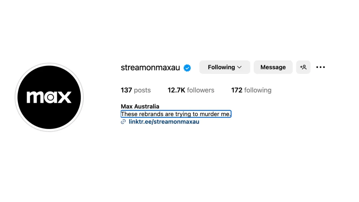 A screenshot of the Max instagram account, with the bio "These rebrands are trying to murder me"