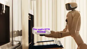 BTTR Roundup #67: All the cool stuff from CES 2026